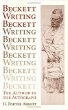 Beckett Writing Beckett: The Author in the Autograph