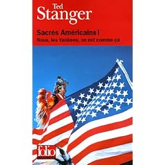Sacr�s Am�ricains ! Nous, les Yankees, on est comme �a