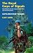 ROYAL CORPS OF SIGNALS: Unit Histories of the Corps (1920 - 2001) and its Antecedents: Supplementary Volume ROYAL CORPS OF SIGNALS: Unit Histories of the Corps (1920 - 2001) and its Antecedents: Supplementary Volume