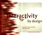 Interactivity By Design