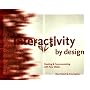 Interactivity By Design