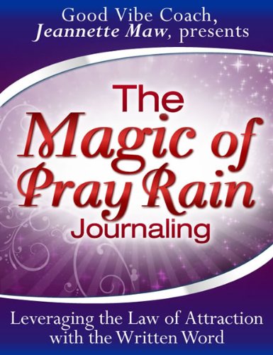 The Magic of Pray Rain Journaling