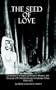 The Seed of Love: Chronicles of a Hippie Commune in Mexico, and the Lives of It's People During Tumultuous Times 1968-1970