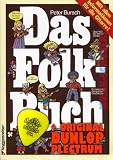 Zoom Produkt-Bild: Das Folkbuch inkl. Plektrum. &Uuml;ber 100 der besten Songs mit allen Informationen f&uuml;r die Gitarre mit den richtigen Griffen und Tabulaturen f&uuml;r jeden Song. (Peter Bursch Gitarrenbuch) (Taschenbuch) (Noten/Sheetmusic)