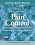American Cancer Society's Guide to Pain Control: Powerful Methods to Overcome Cancer Pain