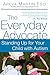 The Everyday Advocate: Standing Up for Your Child with Autism or Other Special Needs