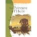 La Peinture � l'Huile