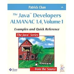 The Java Developers Almanac 1.4: v. 1: Examples and Quick Reference (Java (Addison-Wesley))