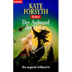 Der magische Schl�ssel 04. Der Aufstand der Hexen.