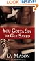 You Gotta Sin to Get Saved