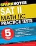 5 Practice Tests for the SAT II Math IIC (SparkNotes Test Prep)