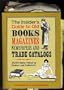 The Insiders Guide to Old Books Magazines Newspapers and Trade Catalogs: 21000 Items Priced by Dealers and Collectors