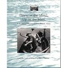 Click here to buy Down on the Island, Up on the Main: A Recollected History of South Bristol, Maine by  Me.) South Bristol Historical Society .