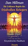 Produkt-Bild: Die Goldenen Regeln des friedvollen Kriegers: Ein praktisches Handbuch