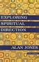 Exploring Spiritual Direction