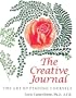 The Creative Journal: The Art of Finding Yourself