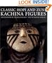 Classic Hopi and Zuni Kachina Figures