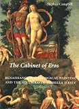 The Cabinet of Eros: Renaissance Mythological Painting and the Studiolo of Isabella dEste