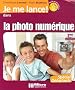 La photo num�rique