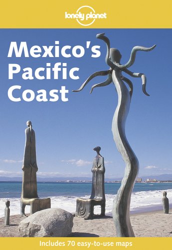 City Travel Guides Discounted  Books : Pacific Mexico (Lonely Planet)