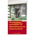 Adressleitfaden und Ratgeber f�r Altbausanierung  und exklusives Bauen