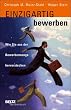 Einzigartig bewerben: Wie Sie aus der Bewerbermenge hervorstechen (Beltz Taschenbuch)