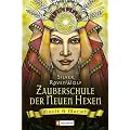 Zauberschule der Neuen Hexen: Magie & Macht