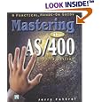 Mastering the AS/400: A Practical Hands-On Guide, Third Edition