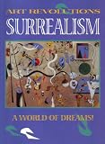 Surrealism (Art Revolutions)