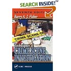 Click here to buy Techniques of Crime Scene Investigation, Seventh Edition by  Barry A. J. Fisher.