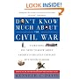 Don't Know Much About the Civil War: Everything You Need to Know About America's Greatest Conflict but Never Learned (Don't Know Much About...)