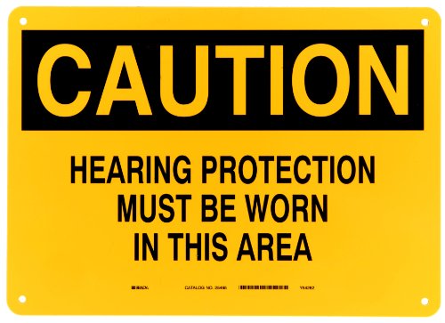 Brady 25465 10 Height, 14 Width, B-401 Plastic Black On Yellow Color Ear Protection Sign, Legend Caution Hearing Protection Must Be Worn In This Area