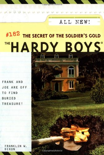 The Secret of the Soldier's Gold (Hardy Boys, No. 182)