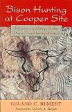 Bison Hunting at Cooper Site: Where Lightning Bolts Drew Thundering Herds
