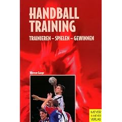 Handballtraining. Trainieren - spielen - gewinnen