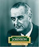Review Children's Press (CT)  / Lyndon B. Johnson: America's 36th President (Encyclopedia of Presidents, Second)