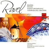 Ravel: Boléro; Pavane; Piano Concerto in G; Alborada del Gracioso