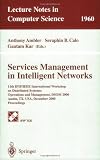 Services Management in Intelligent Networks: 11th IFIP/IEEE International Workshop on Distributed Systems: Operations and Management, DSOM 2000 ... (Lecture Notes in Computer Science)