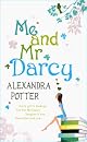 Me and Mr. Darcy: A Novel