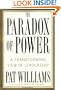 The Paradox of Power: A Transforming View of Leadership