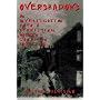Overshadows: An Investigation into a Terrifying Modern Canadian Haunting