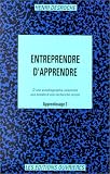 Entreprendre d\'apprendre