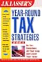 J.K. Lasser's Year Round Tax Strategies 2001