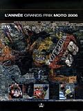 L'Ann�e Grands Prix Moto 2006