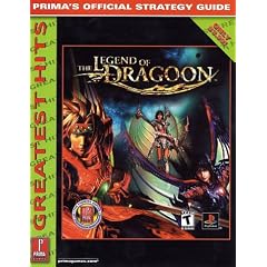Legend of Dragoon Greatest Hits: Prima's Official Strategy Guide (Prima's Official Strategy Guides)