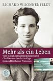 Mehr als ein Leben: Vom j�dischen Fl�chtlingsjungen zum Chefdolmetscher der Anklage bei den N�rnberger Prozessen - Richard W. Sonnenfeldt