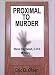 Proximal to Murder: A Steve Raymond D.D.S. Mystery