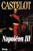 Napoléon III : L’aube des temps modernes