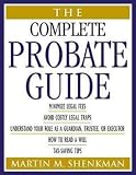 The Complete Probate Guide