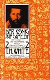 Produkt-Bild: Der K&ouml;nig auf Camelot 2. Drittes Buch: Der missratene Ritter. Viertes Buch: Die Kerze im Wind.